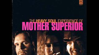 Mother Superior - So Over You