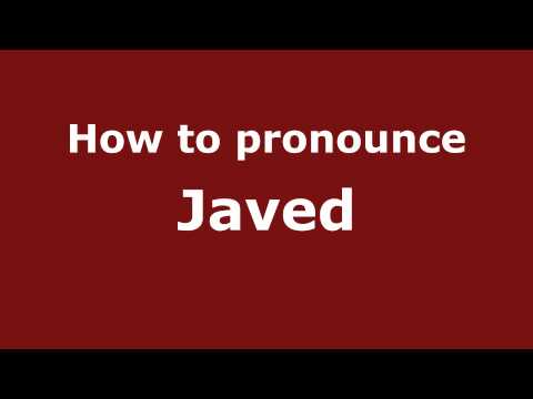 How to Pronounce Javed - PronounceNames.com