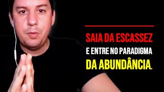 Saia Da Escassez E Entre No Paradigma Da Abundância…