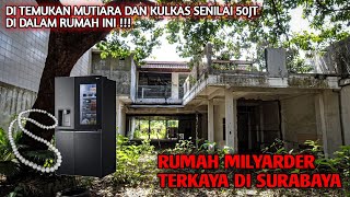 Download lagu RUMAH MILYARDER TERKAYA DI SURABAYA DI TEMUKAN MUT... mp3