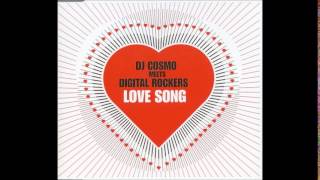 DJ Cosmo meets Digital Rockers - Love Song (Groove Coverage Remix) [2003]