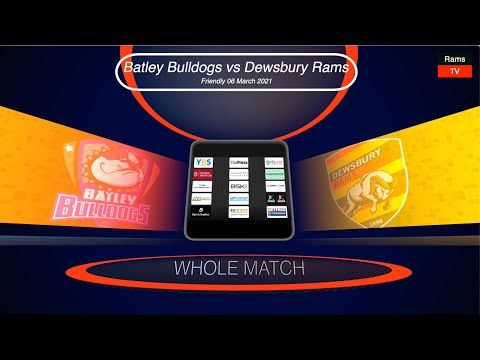 Whole Game - Batley Bulldogs vs Dewsbury Rams 06/3/21