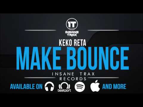 Keko Reta - Make Bounce (OUT NOW) Insane Trax Records
