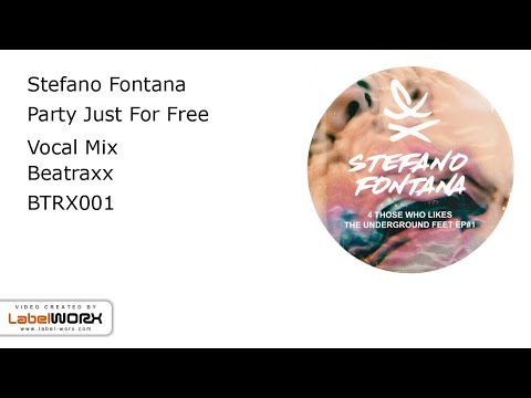 Stefano Fontana - Party Just For Free (Vocal Mix)