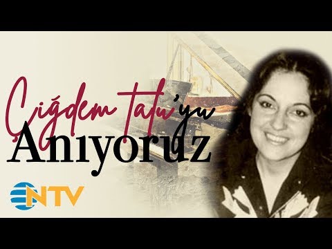 Unutulmaz: Çiğdem Talu