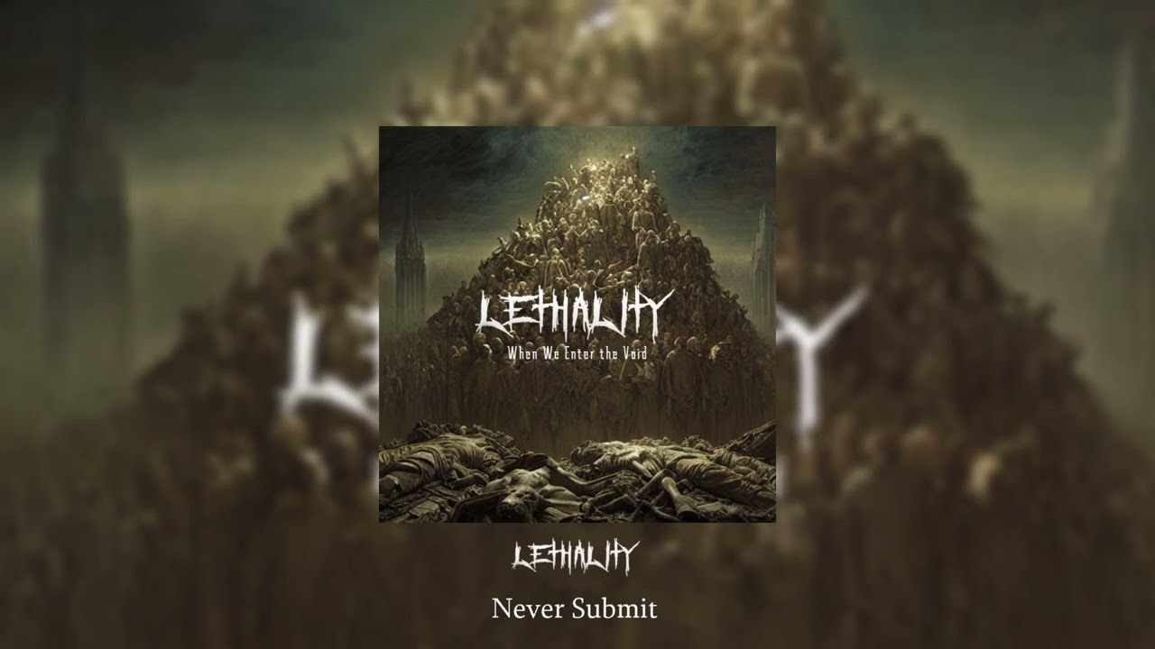 Lethality - When We Enter the Void (Full EP Stream)