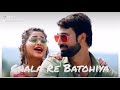 Sweet Love Feeling Lyrics Whatsapp Status Video Kon Disha Me Leke Chala Re Batohiya