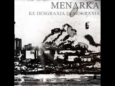 Menarka Punk - 11 - Weltschmerz -La Muerte de los Idealismos- (Ke Desgraxia Demokraxia - 2012)