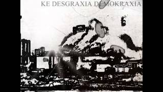 Menarka Punk - 11 - Weltschmerz -La Muerte de los Idealismos- (Ke Desgraxia Demokraxia - 2012)