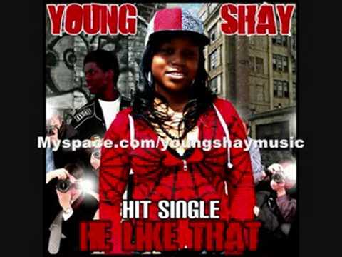 Young Shay - He Like That [Prod by Sonny Digital]