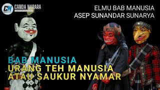 Download lagu WAYANG GOLEK || ELMU BAB MANUSIA || URANG TEH MANUSIA ATAU SAUKUR NYAMAR || ASEP SUNANDAR SUNARYA mp3