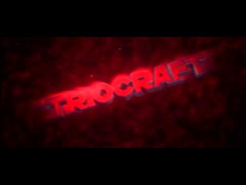 TrioCraft Intro