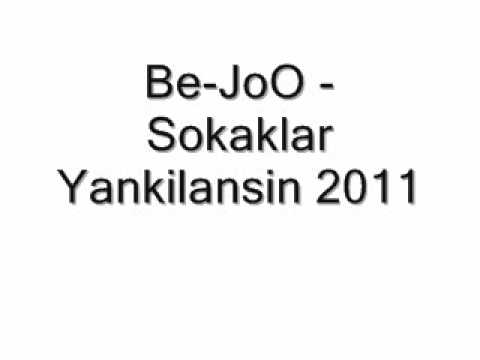 Be-JoO - Sokaklar Yankilansin 2011