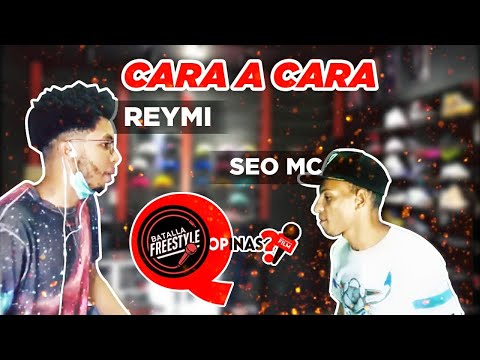 CARA A CARA SEO EMECE VS REYMI (Batalla De FreeStyle)