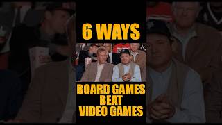 Reason 3 Why #boardgames Beat #videogames