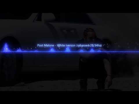Post Malone-White Iverson (rebassed 28/34hz)