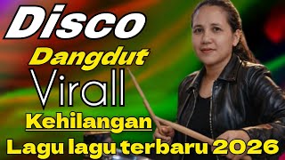 Download lagu DISCO DANGDUT VIRALL KEHILANGAN~LAGU LAGU TERBARU 2026 FULL BASS mp3