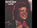 Hector Lavoe Ah Ah Oh No