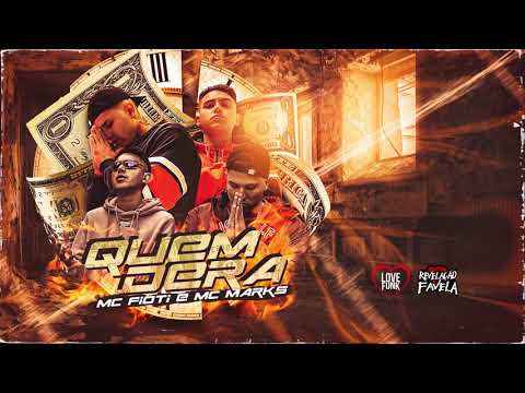 MC FIOTI E MC MARKS - QUEM DERA  (Áudio Oficial) DJ GM