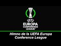 Himno de la UEFA Europa Conference League