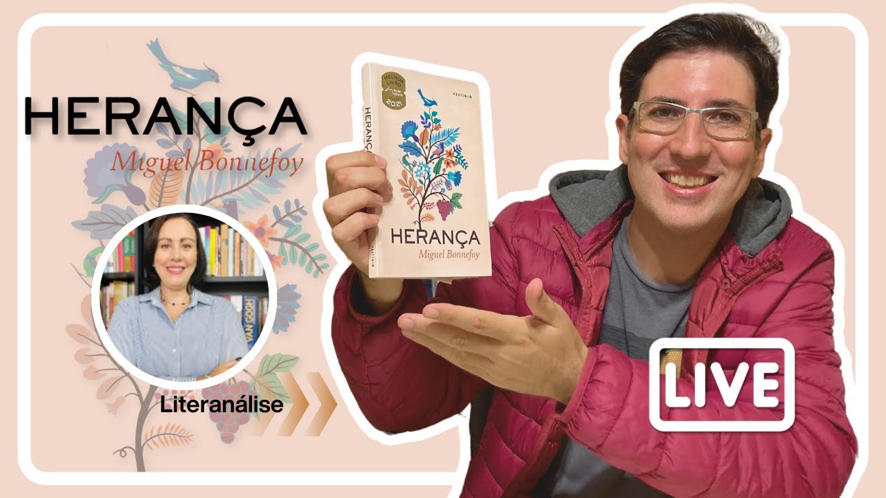 HERANÇA 🍇 MIGUEL BONNEFOY 🐦 O GARRANCHO & LITERANÁLISE