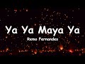 Ya Ya Maya Ya - Remo Fernandes(lyrics)