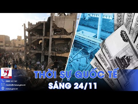 Thời sự Quốc tế cantou 24/11.IDF bắt GĐ bệnh việnở Gaza;