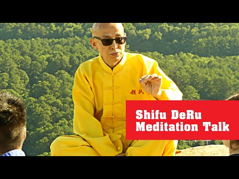 Shaolin Institute Shifu Deru Meditation Talk