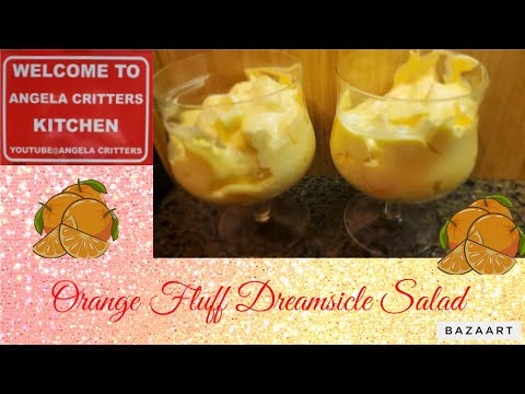 Dreamsicle Salad "Orange Fluff" #vintagerecipe