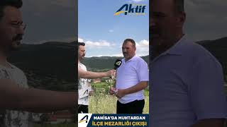 Manisa'da muhtardan sert açıklamalar.