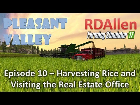 Farming Simulator 17 MP Pleasant Valley E10 - Harvesting Rice, Lots of Rice