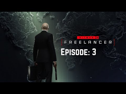 Hitman Freelancer Mode Playthrough: Episode 3: A String of Beautiful Mistakes