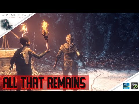 A PLAGUE TALE : INNOCENCE Walkthrough Gameplay Chapter 12 : ALL THAT REMAINS  (PC)