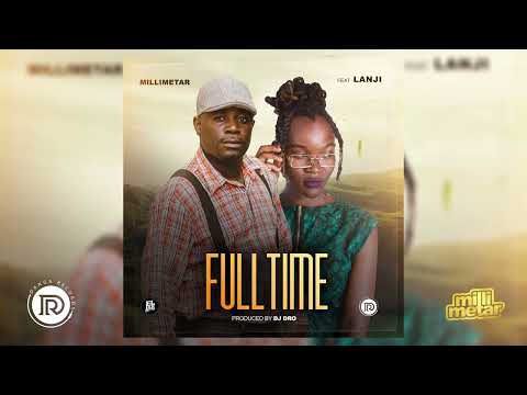 Millimetar - Fulltime feat. Lanji (Official Audio)