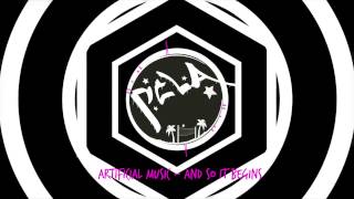 Artificial Music - And so it begins