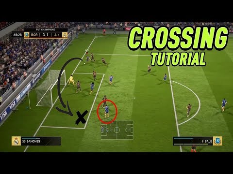 HOW TO ACTUALLY SCORE CROSSES IN FIFA 18 - BEST CROSSING TECHNIQUE TUTORIAL