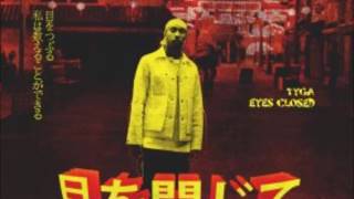Tyga- Eyes Closed (Official Audio Video)