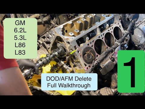 DOD AFM Delete Yukon, Tahoe, Silverado, Sierra, Escalade 6.2L & 5.3L Replace cam & lifters Part 1