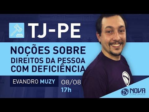 Aula Grátis TJ-PE - Noções de direitos da pessoa com deficiência Lei 13.146/2015 -  Evandro Muzy