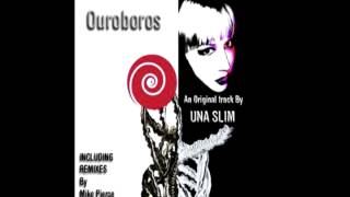 Una Slim - Ouroboros (Mike Pierce Slipstream Remix)