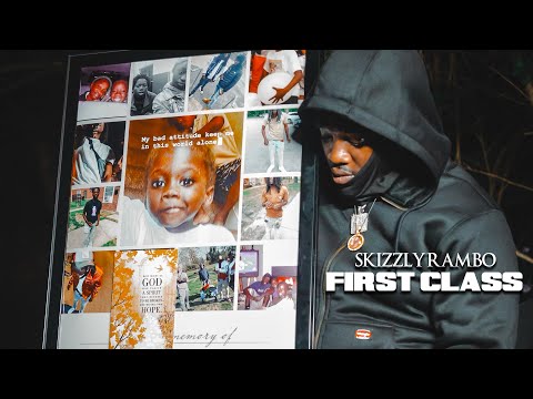 Skizzly Rambo - "First Class" Shot By. @TradFilms (Official Video)