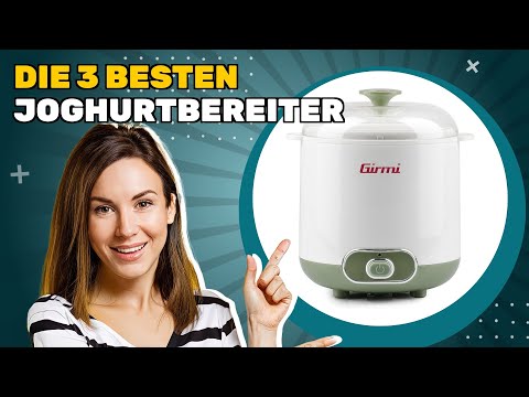 Die 3 besten Joghurtbereiter 2025: die ideale Lösung für Ihre Bedürfnisse