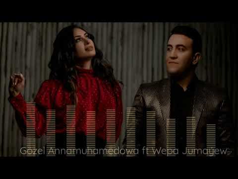 Wepa Junayew ft Gozel Annamuhammedowa-Dine sen