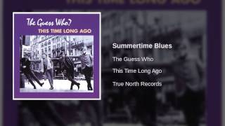 The Guess Who - Summertime Blues