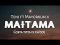 Teni ft Mayorkun x Costa titch x ch'cco - 'MAITAMA' (lyrics video)