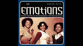 Emotions  -  I Don&#39;t Wanna Lose Your Love