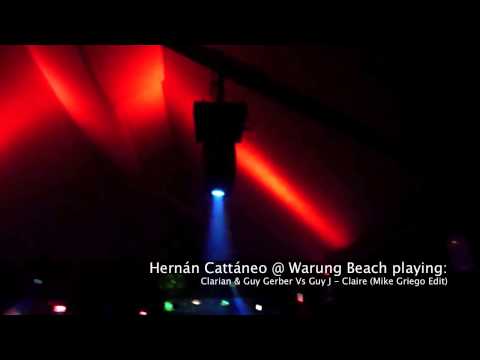 Hernán Cattáneo @ Warung Beach playing Clarian & Guy Gerber Vs Guy J - Claire (Mike Griego Edit)