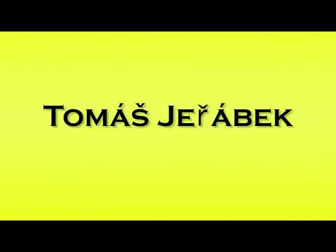 Pronunciation of Tomas Jerabek