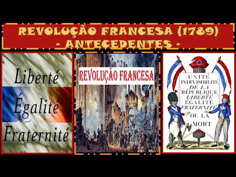 REVOLUÇÃO FRANCESA - ANTECEDENTES