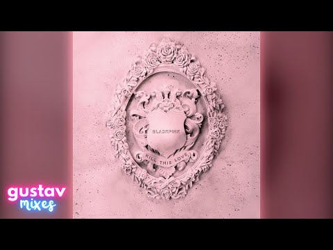 Mix - BLACKPINK - 'Kill This Love' Filtered Instrumental